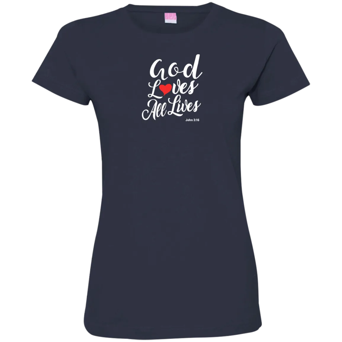 God Loves All Lives Ladies Lightweight Tee Shirt