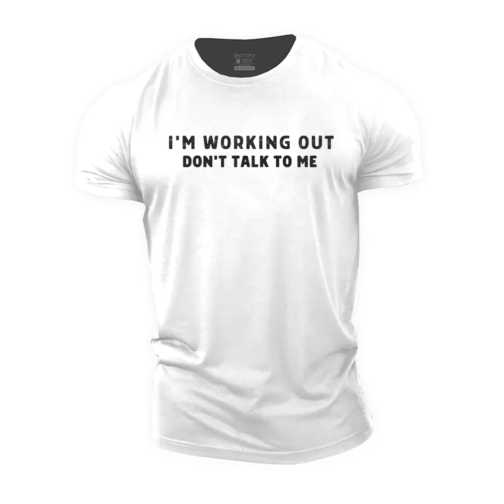 I'm Working out Cotton T-Shirt
