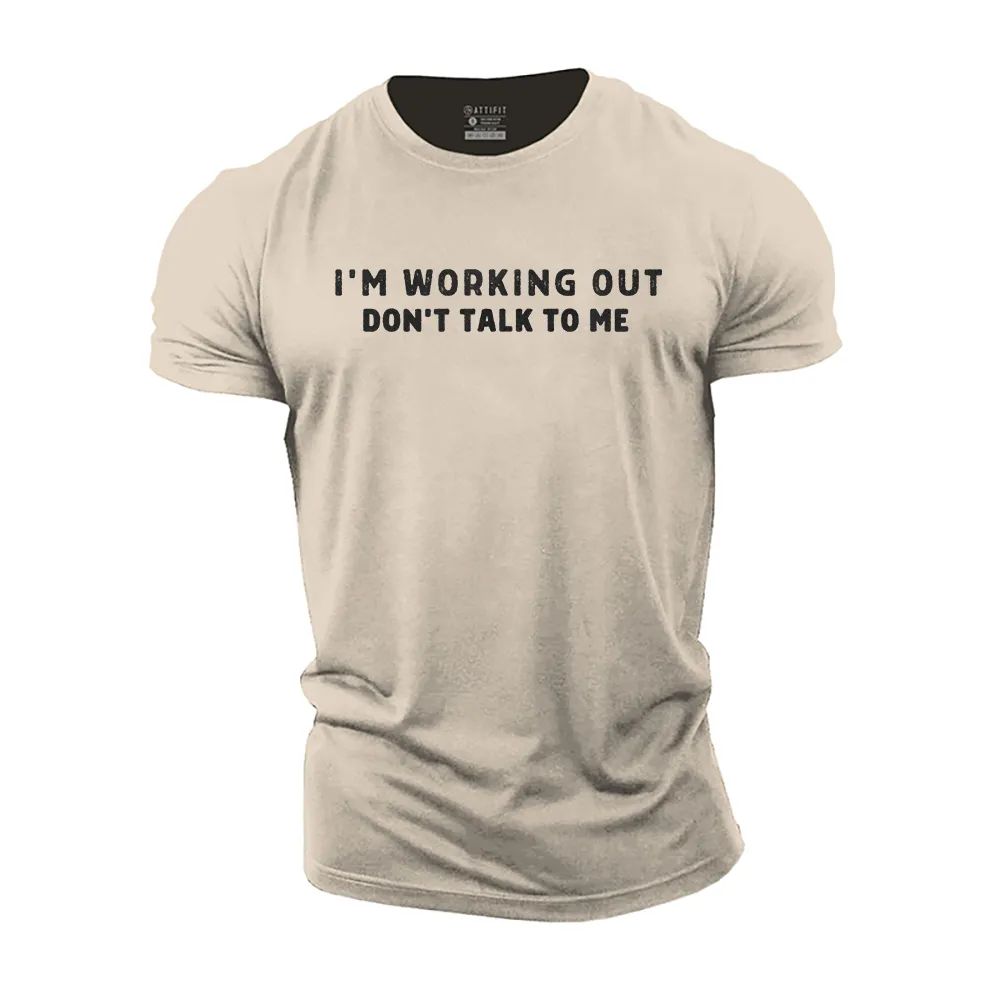 I'm Working out Cotton T-Shirt