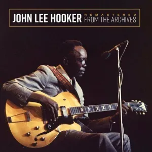 John Lee Hooker - Remastered From The Archives (Ltd. Ed. 180G Silver & Black Vinyl)