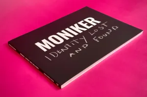 Moniker: Identity Lost And Found/ Burn Barrel Press