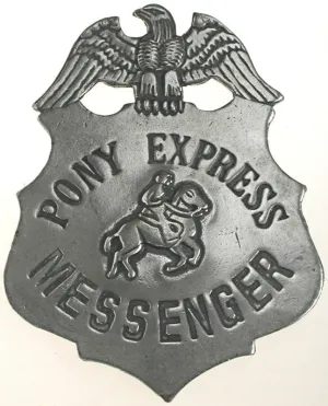 Old West Historic Replica Badge: Pony Express Messenger Shield